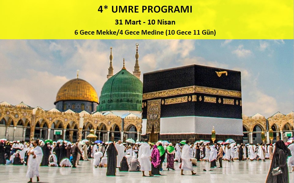 4* Umre Programı 31 Mart-10 Nisan