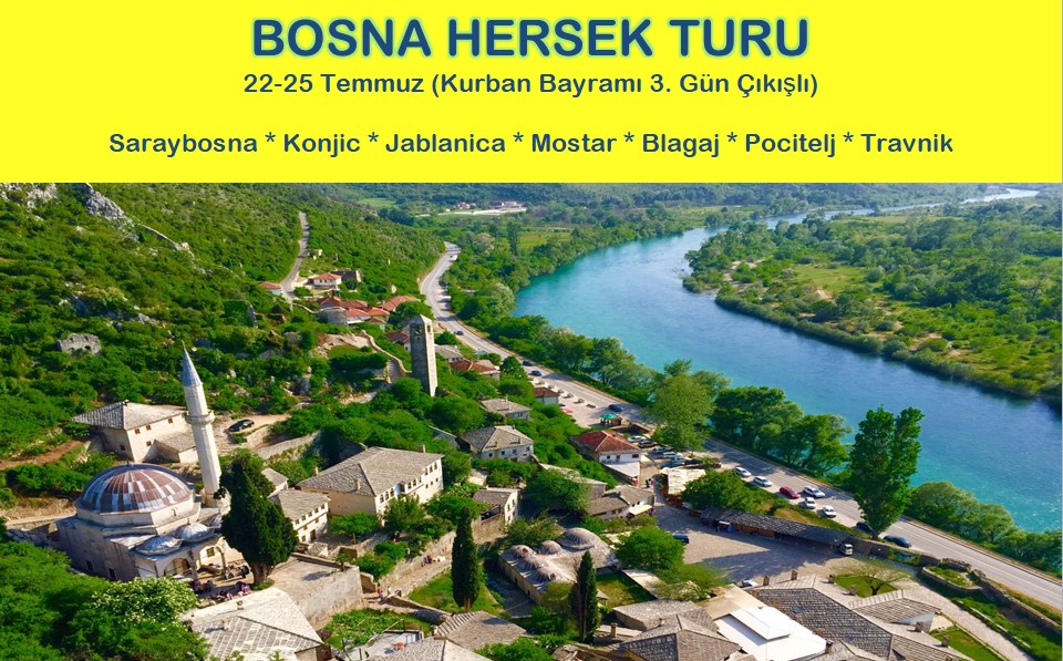 Bosna Hersek Turu (Kurban Bayramı 3. Gün Çıkışlı)