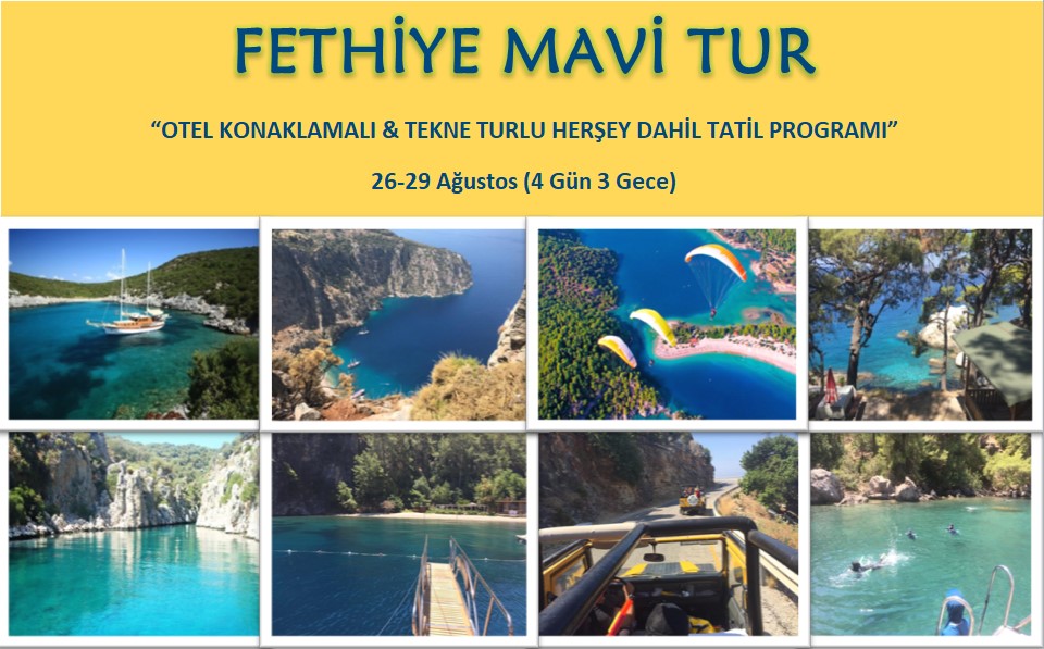 FETHİYE MAVİ TUR (26-29 Ağustos)