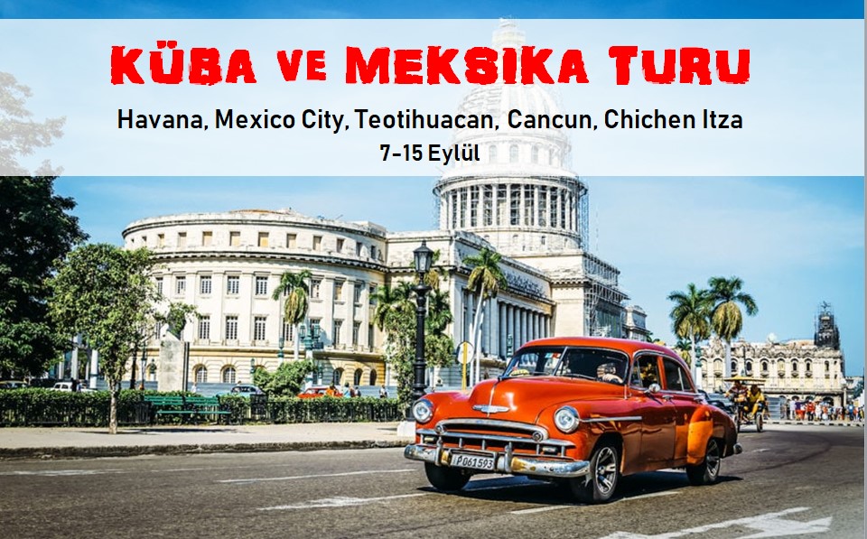 KÜBA ve MEKSİKA TURU