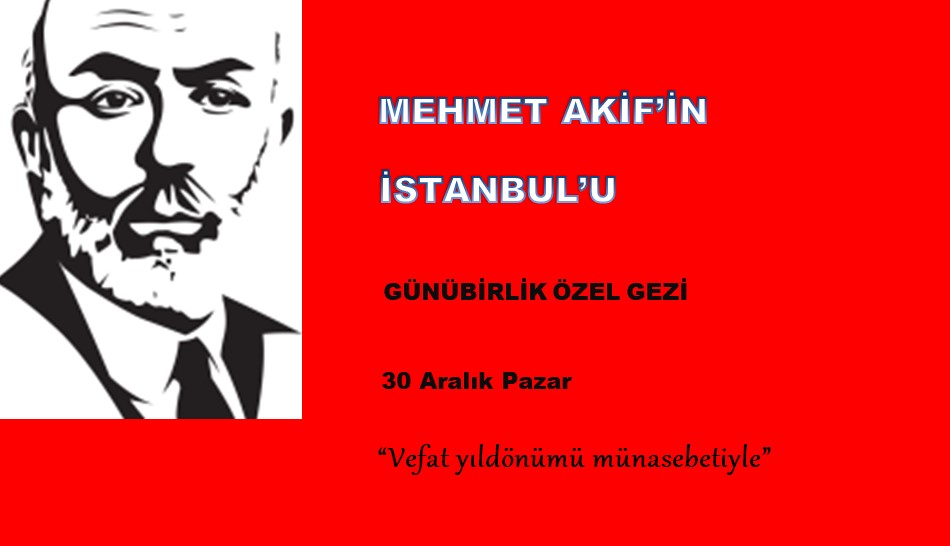 MEHMET AKİFİN İSTANBULU