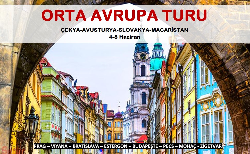 ORTA AVRUPA TURU (Macaristan, Slovakya, Avusturya, Çekya)