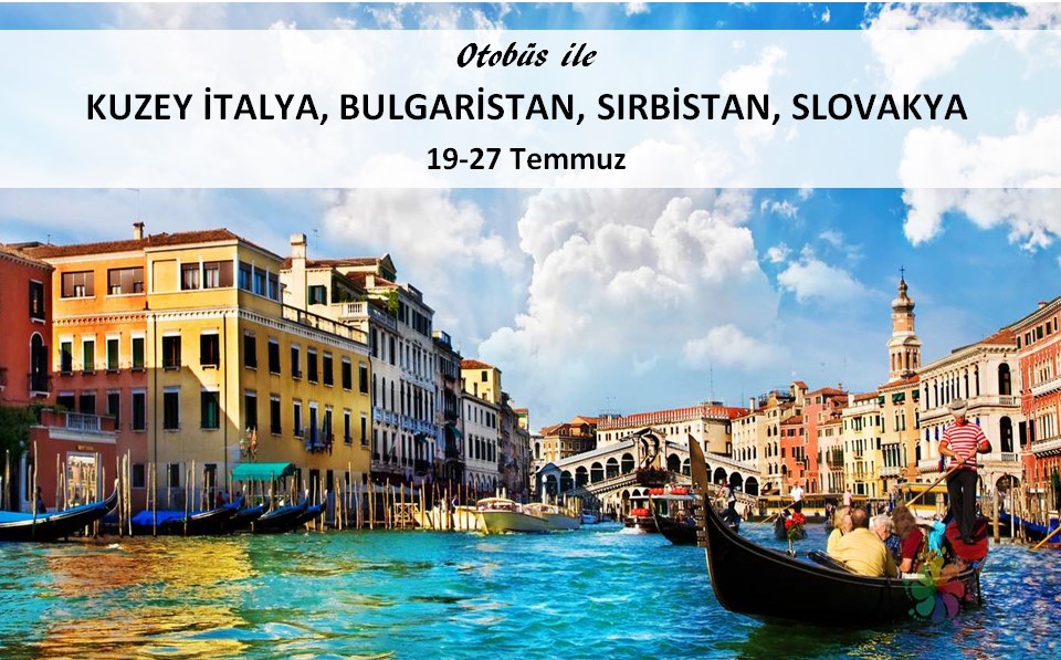 Otobüsle KUZEY İTALYA, BULGARİSTAN, SIRBİSTAN, SLOVAKYA