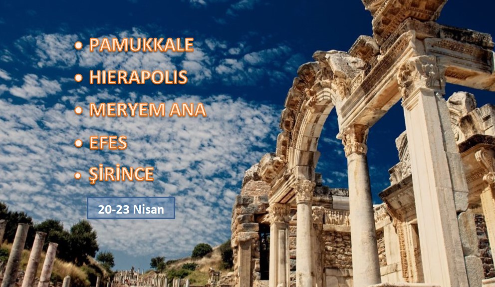 Pamukkale-Efes-Şirince Turu