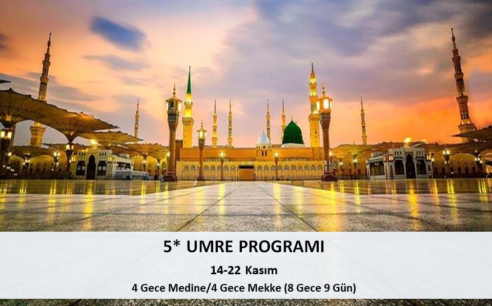5* Umre Programı 14-22 Kasım