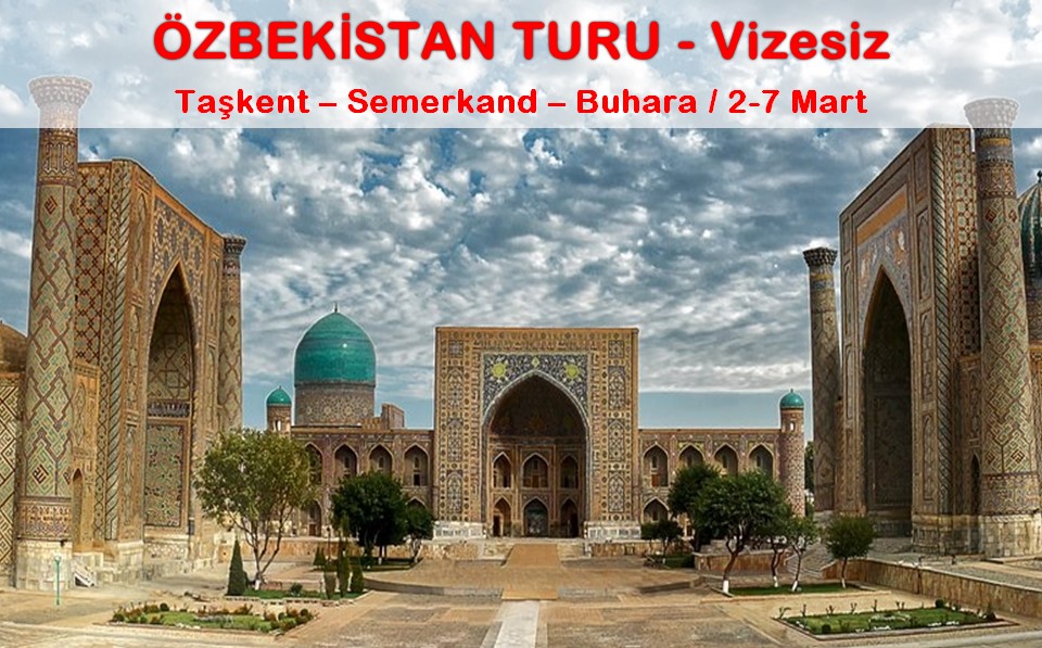 Vizesiz ÖZBEKİSTAN TURU (Promosyon)