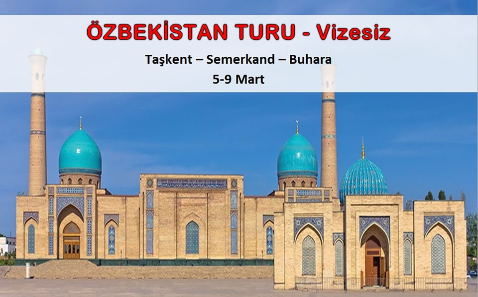 ÖZBEKİSTAN TURU - Vizesiz